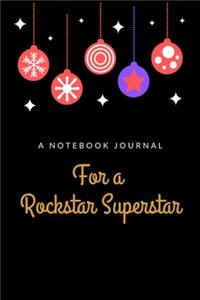 A Notebook Journal For A Rockstar Superstar