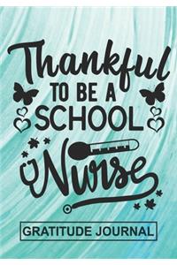 Thankful To Be A School Nurse - Gratitude Journal