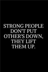 Strong People Don't Put