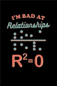 I'm Bad At Relationships