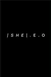 She.E.O- A journal for all SHE-E-O's, Entrepreneurs, and New Grads
