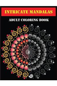 Intricate Mandalas Adult Coloring Book