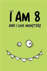 I Am 8 And I Love Monsters