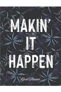 Makin' It Happen Goal Planner