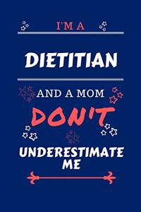 I'm A Dietitian And A Mom Don't Underestimate Me