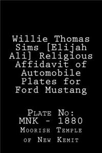 Willie Thomas Sims [Elijah Ali] Religious Affidavit of Automobile Plates for