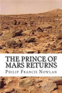 The Prince of Mars Returns