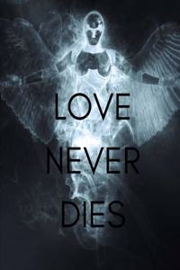 Love Never Dies