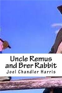 Uncle Remus and Brer Rabbit