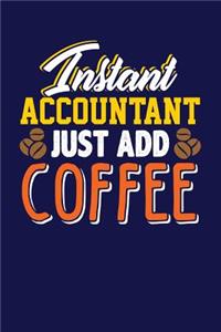 Instant Accountant, Just Add Coffee