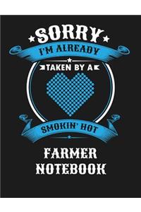 Sorry I'm Already Taken by a Smokin Hot Farmer Notebook