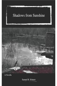 Shadows from Sunshine