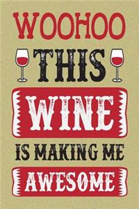 Woohoo This Wine Is Making Me Awesome: Pocket Planner October 2018 - December 2019 Daily Weekly Monthly Calendar Organizer
