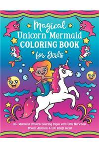 Magical Unicorn Mermaid Coloring Book for Girls