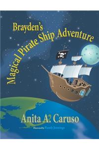 Brayden's Magical Pirate Ship Adventure