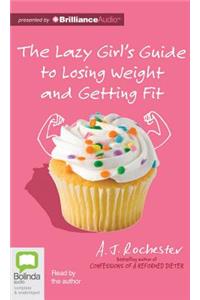 Lazy Girl's Guide to Losing Weight and Getting Fit