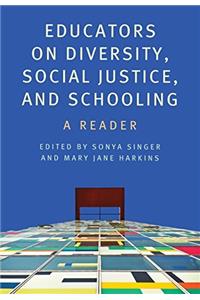 Educators on Diversity, Social Justice, and Schooling