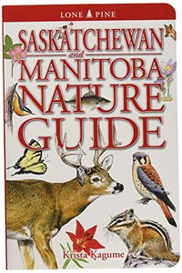 Saskatchewan and Manitoba Nature Guide