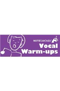 Notecracker: Vocal Warmups