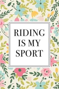 Riding Is My Sport