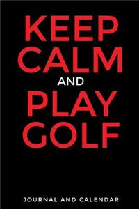 Keep Calm and Play Golf
