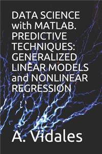 Data Science with Matlab. Predictive Techniques