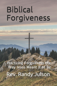 Biblical Forgiveness