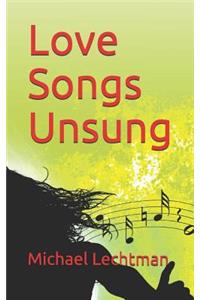 Love Songs Unsung