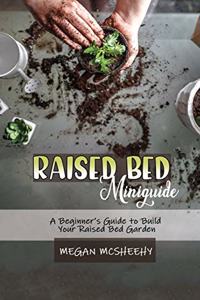 Raised Bed Gardening Beginner's Guide