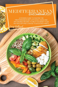 Mediterranean Diet Cookbook 2021