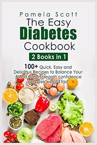 The Easy Diabetes Cookbook