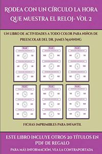 Fichas imprimibles para infantil (Rodea con un círculo la hora que muestra el reloj- Vol 2)
