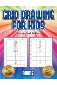 Learn to sketch for kids (Grid drawing for kids - Anime)