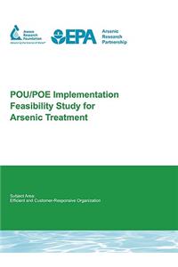 Pou/Poe Implementation Feasibility Study for Arsenic Treatment