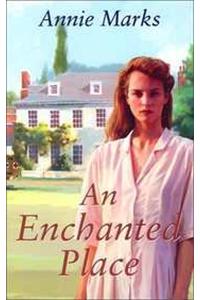 An Enchanted Place