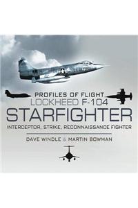 Profiles of Flight: Lockheed F-104 Starfighter