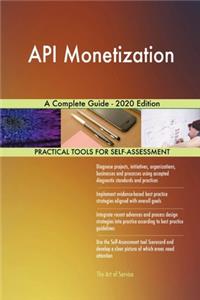 API Monetization A Complete Guide - 2020 Edition