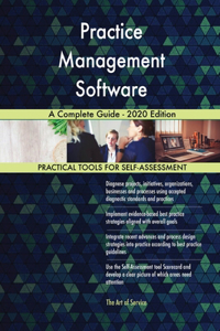 Practice Management Software A Complete Guide - 2020 Edition