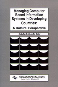 Managing Computer-Based Information Systems In Developing Countries-A Cultural Perspective