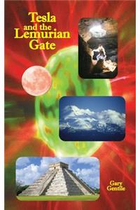 Tesla and the Lemurian Gate