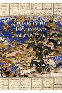 Studies in the Islamic Arts of the Book
