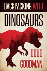 Backpacking with Dinosaurs