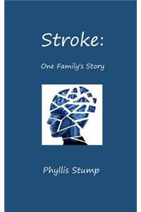 Stroke: One Family's Story