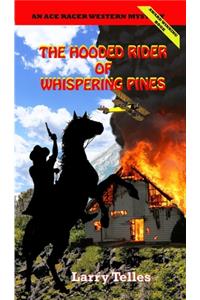 The Hooded Rider of Whispering Pines