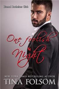 One Foolish Night (Eternal Bachelors Club #4)