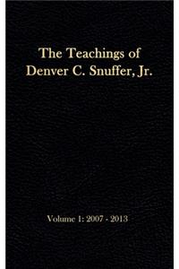Teachings of Denver C. Snuffer, Jr. Volume 1