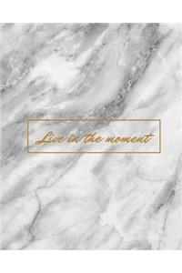 Live In The Moment - Notebook