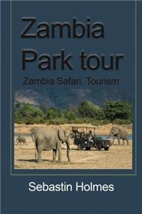 Zambia Park Tour: Zambia Safari, Tourism