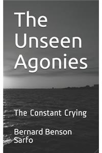 Unseen Agonies