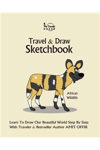 Travel and Draw Sketchbook - African Wildlife